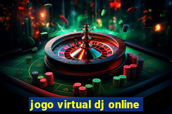 jogo virtual dj online